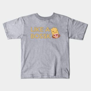 LIKE A BOSS Kids T-Shirt